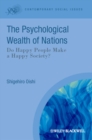 Image for The psychology of well-being: do happy people make a happy society?