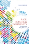 Image for Race, housing &amp; community: perspectives on policy &amp; practice