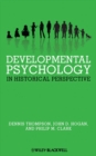 Image for Developmental Psychology in Historical Perspective