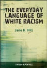 Image for The everyday language of white racism