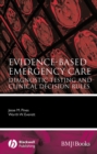 Image for Evidence-based Emergency Care: Diagnostic Testing and Clinical Decision Rules