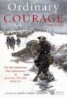 Image for Ordinary courage: the Revolutionary War adventures of Joseph Plumb Martin