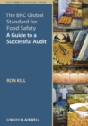 Image for The Brc Global Standard for Food Safety: A Guide to a Successful Audit
