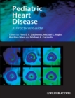 Image for Pediatric Heart Disease: A Practical Guide
