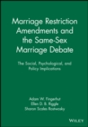 Image for Marriage Restriction Amendments and the Same-Sex Marriage Debate
