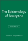 Image for The Epistemology of Perception, Volume 21