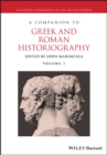 Image for A Companion to Greek and Roman Historiography