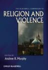 Image for Blackwell Companion to Religion and Violence