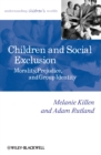 Image for Children and social exclusion: morality, prejudice, and group identity