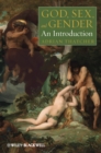 Image for God, Sex, and Gender: An Introduction