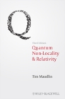 Image for Quantum non-locality &amp; relativity