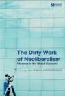 Image for The Dirty Work of Neoliberalism - Cleaners in the Global Economy