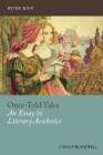 Image for Once-Told Tales: An Essay in Literary Aesthetics
