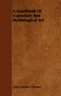 Image for A Handbook Of Legendary And Mythological Art
