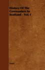 Image for History Of The Covenanters In Scotland - Vol. I