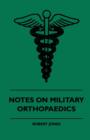 Image for Notes On Military Orthopaedics