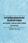 Image for Hydrographic Surveying - Methods, Tables And Forms Of Notes