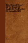 Image for Third Annual Report Of The Board Of Health Of The District Of Columbia 1874
