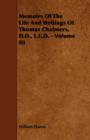 Image for Memoirs Of The Life And Writings Of Thomas Chalmers, D.D., L.L.D. - Volume III