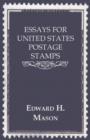 Image for Essays For United States Postage Stamps