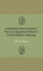 Image for Anthologiae Graecae Erotica - The Love Epigrams Or Book V. Of The Palatine Anthology