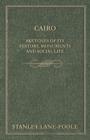Image for Cairo - Sketches Of Its History, Monuments And Social Life