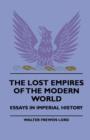 Image for The Lost Empires Of The Modern World - Essays In Imperial History