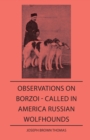 Image for Observations On Borzo - Called In America Russian Wolfhounds