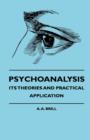 Image for Psychoanalysis - Its Theories And Practical Application