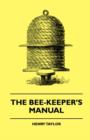 Image for The Bee-Keeper&#39;s Manual