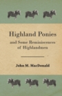 Image for Highland Ponies And Some Reminiscences Of Highlandmen