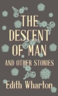 Image for The Descent Of Man And Other Stories