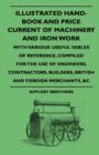 Image for Illustrated Hand-Book And Price Current Of Machinery And Iron Work, With Various Useful Tables Of Reference, Compiled For The Use Of Engineers, Contractors, Builders, British And Foreign Merchants, &amp;c