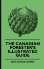 Image for The Canadian Forester&#39;s Illustrated Guide