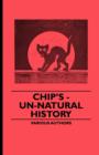 Image for Chip&#39;s - Un-Natural History