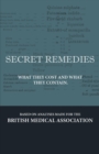 Image for Secret Remedies - What They Cost And What They Contain