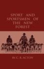 Image for Sport And Sportsmen Of The New Forest