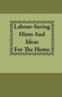 Image for Labour-Saving Hints And Ideas For The Home