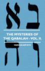 Image for The Mysteries Of The Qabalah - Vol. II.