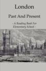 Image for London Past And Present - A Reading Book For Elementary School