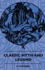 Image for Classic Myth And Legend