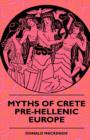 Image for Myths Of Crete Pre-Hellenic Europe