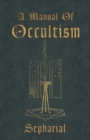Image for A Manual Of Occultism