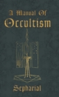 Image for A Manual Of Occultism