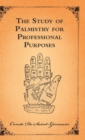 Image for The Study Of Palmistry For Professional Purposes