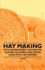 Image for Hay Making - With Information Cultivation, Sowing, Mulching and Other Aspects of Hay Making.