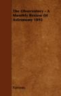Image for The Observatory - A Monthly Review Of Astronomy 1892