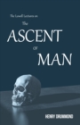 Image for The Lowell Lectures On The Ascent Of Man