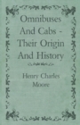 Image for Omnibuses And Cabs - Their Origin And History