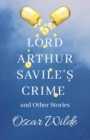 Image for Lord Arthur Savile&#39;s Crime, &amp; Other Stories